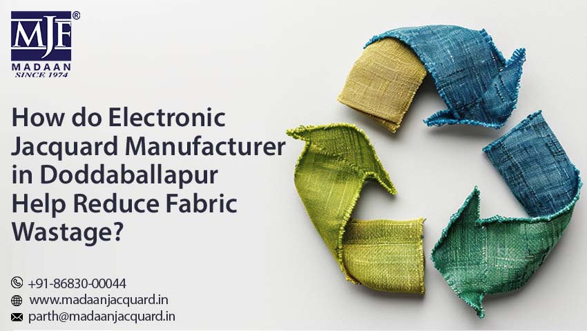Electronic Jacquard Manufacturer in Doddbalapur